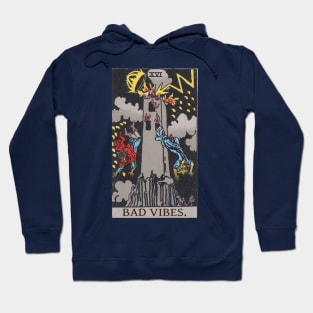 Tarot - The Tower - BAD VIBES Hoodie